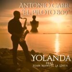 El Saxofonista dominicano Antonio Carr presenta su nuevo sencillo “Yolanda”