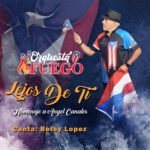 Orchestra Fuego Lanza Nuevo Sencillo “Lejos De Ti” en Celebración del Mes de la Herencia Hispana