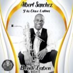 ¨DONDE CABEN¨, el nuevo sencillo de Albert Sánchez y La Clave Latina