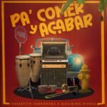 Maximino Rivera y Robertito Hernández lanzan su nuevo sencillo “Pa’ Comer y Pa’ Acabar”