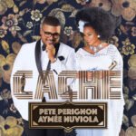 Nuevo Disco de Pete Perignon & Aymée Nuviola “Caché”
